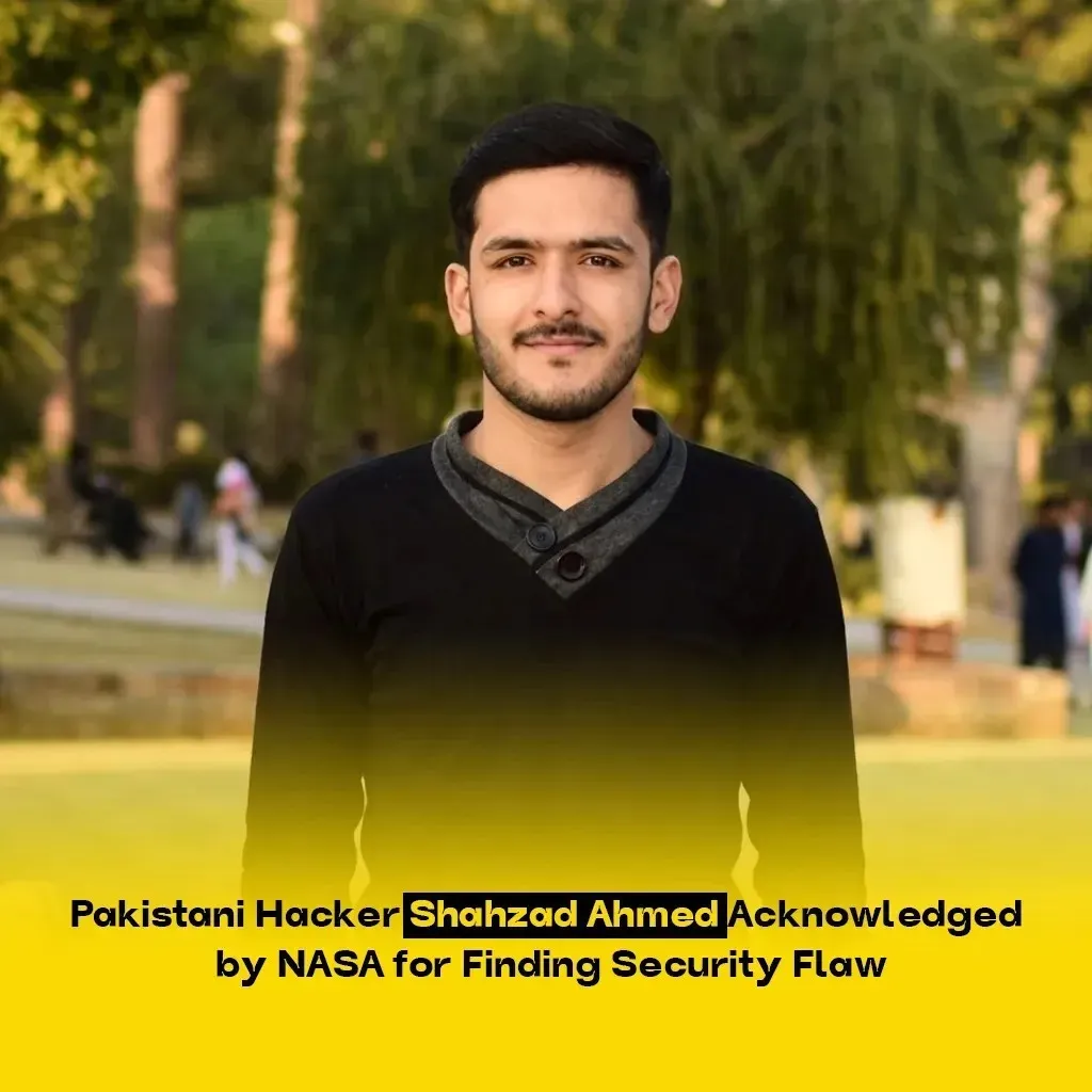Pakistani Hacker Shahzad Ahmed Acknowledged by NASA for Finding Security Flaw