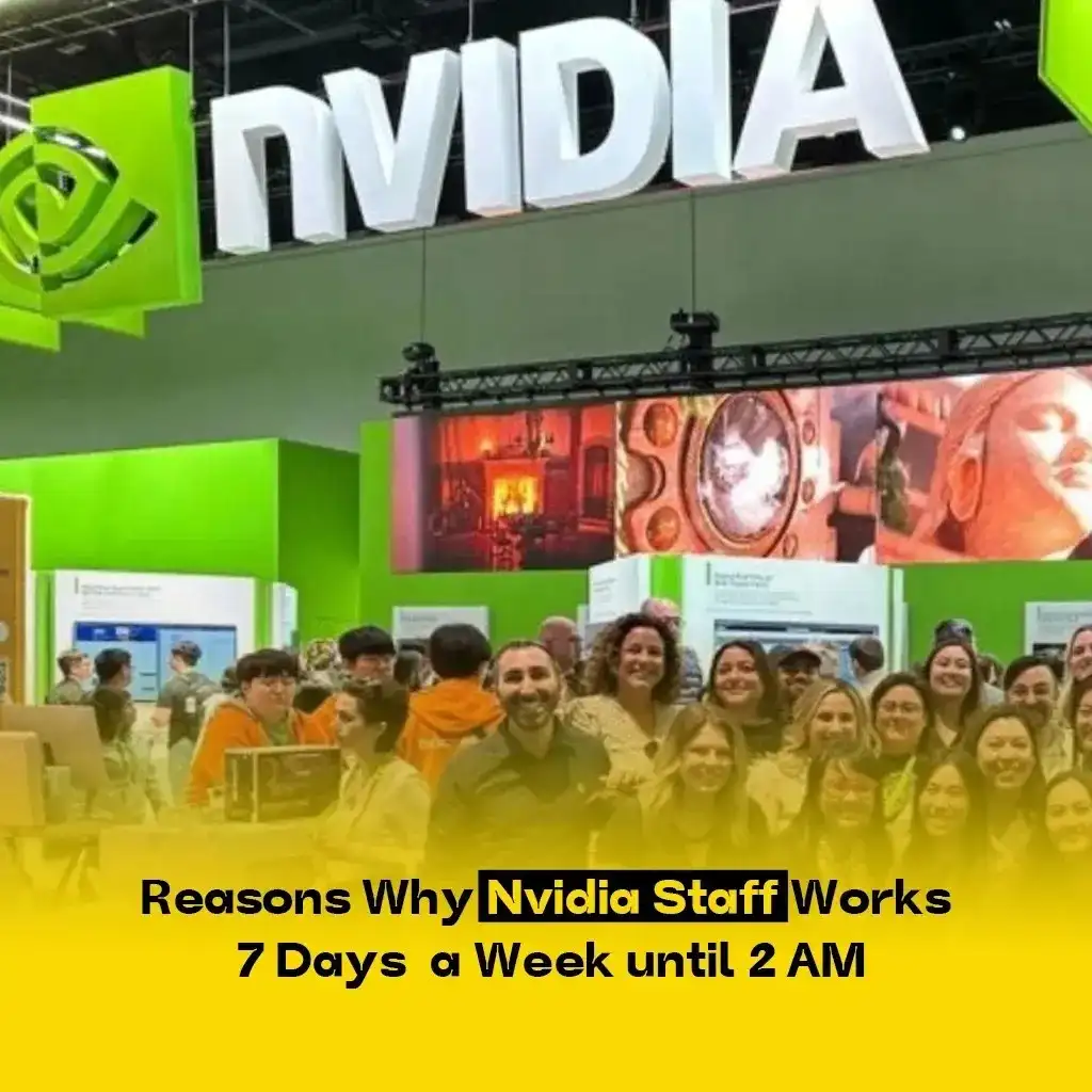 Reasons Why Nvidia Staff Works 7 Days a Week until 2 AM