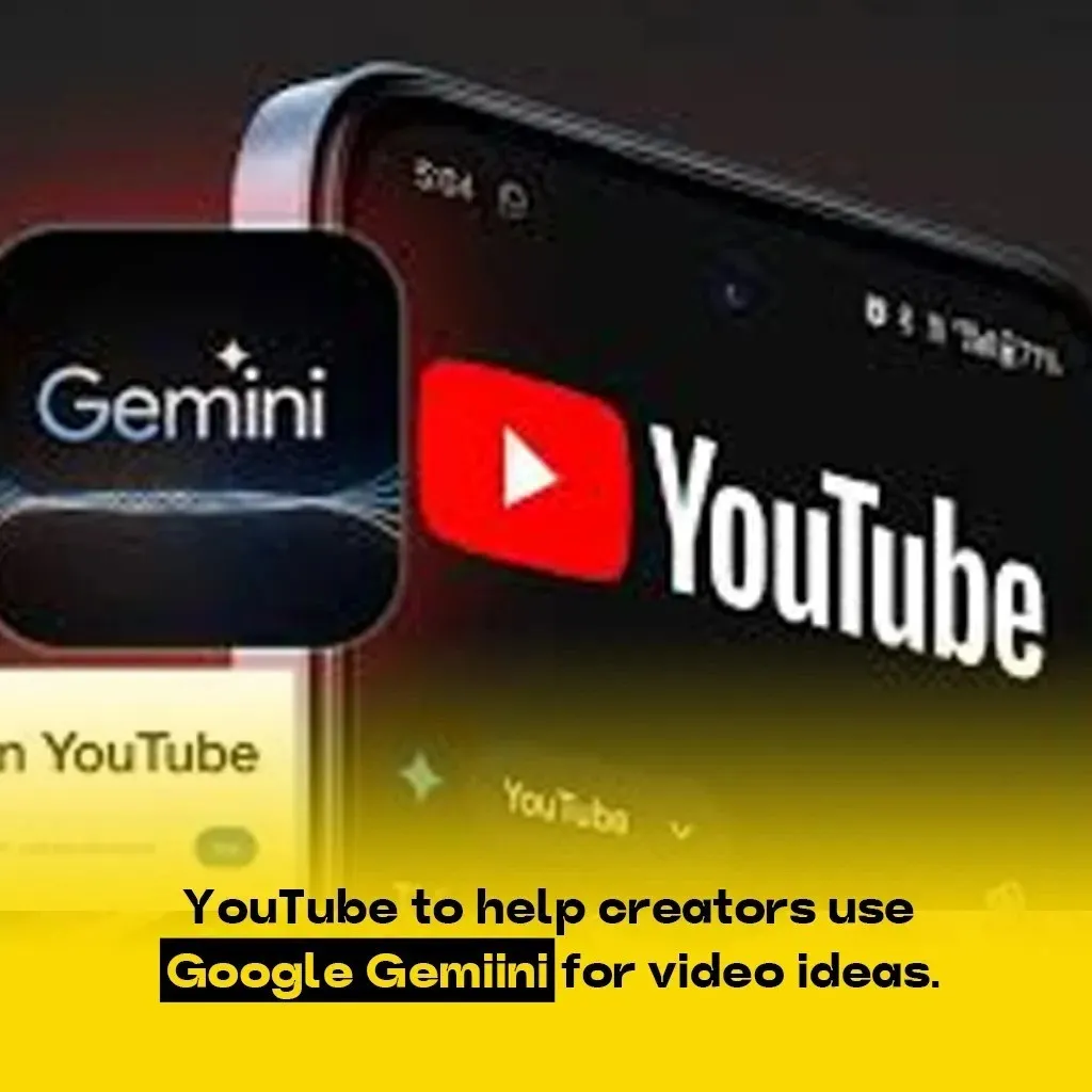 YouTube to help creators use Google Gemiini for video ideas.