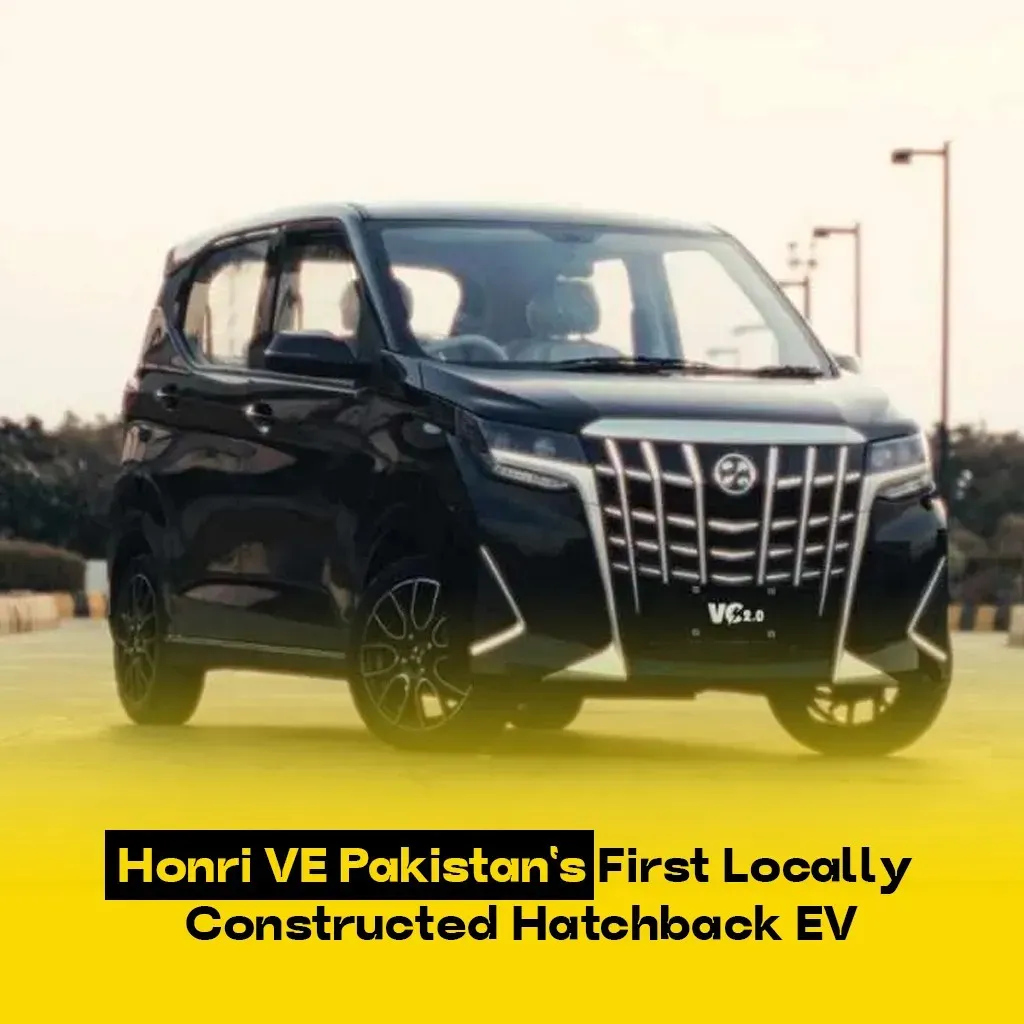 Honri VE Pakistan’s First Locally Constructed Hatchback EV Ready to Transport Nationwide